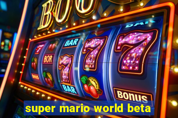 super mario world beta