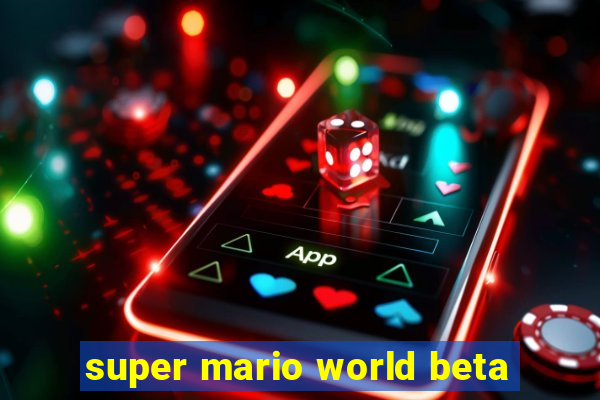 super mario world beta