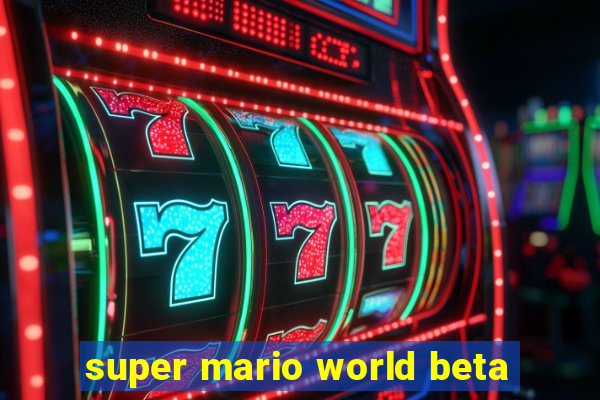 super mario world beta