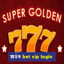 1859 bet vip login