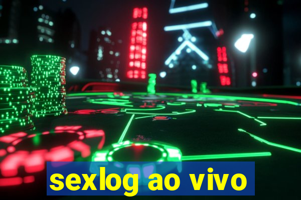 sexlog ao vivo