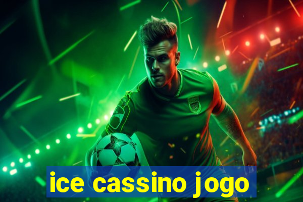 ice cassino jogo