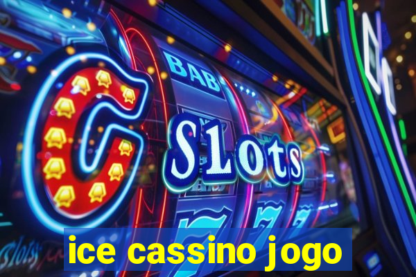 ice cassino jogo