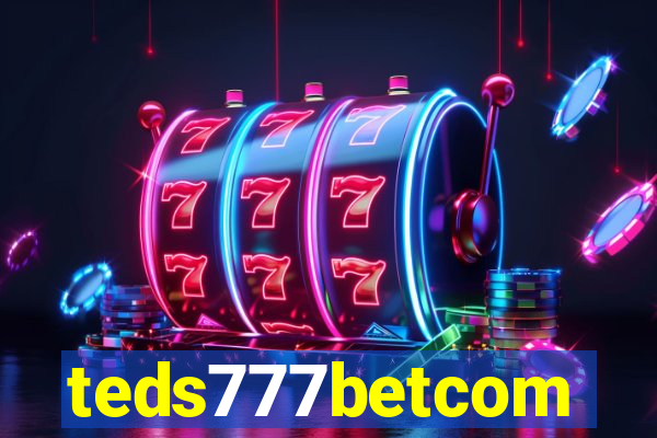 teds777betcom