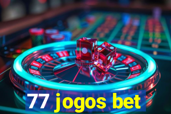 77 jogos bet