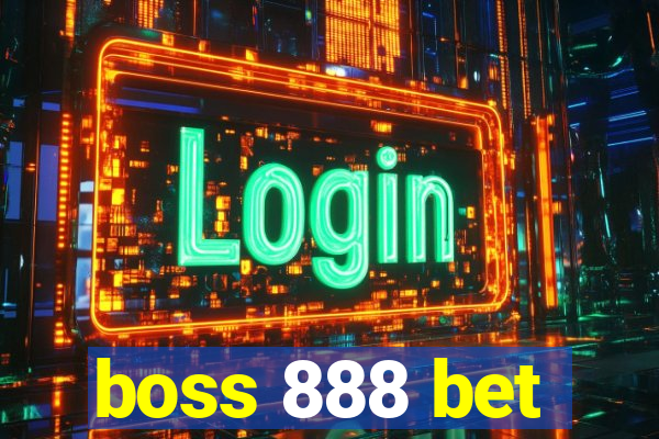 boss 888 bet