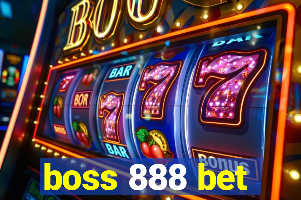 boss 888 bet