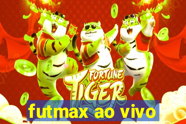 futmax ao vivo