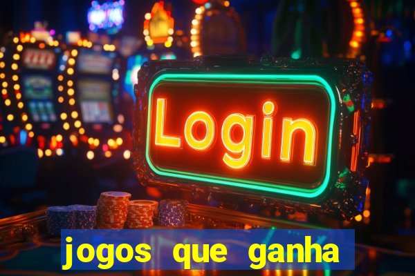 jogos que ganha dinheiro sem pagar