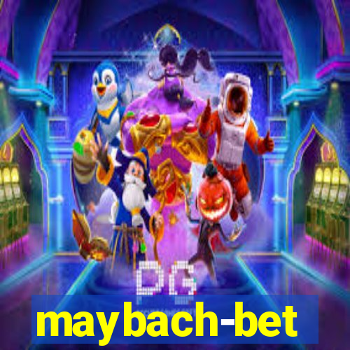 maybach-bet