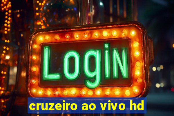 cruzeiro ao vivo hd