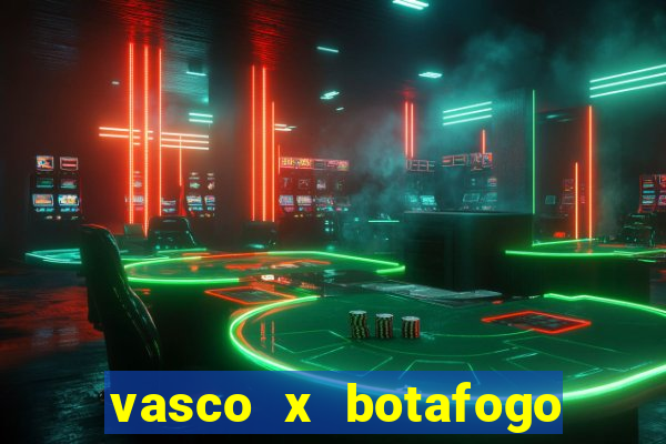 vasco x botafogo ao vivo futemax