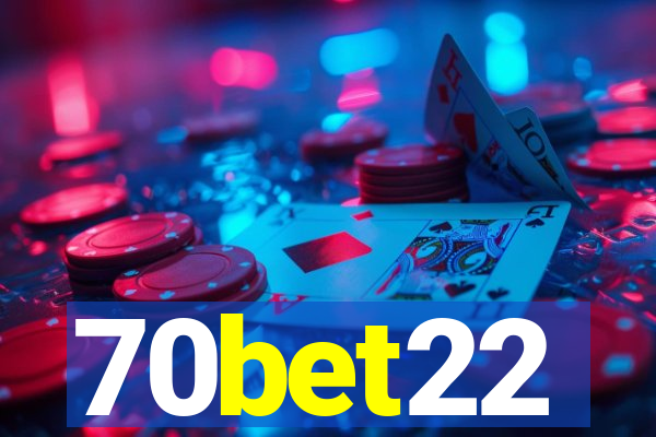 70bet22