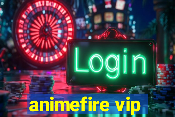 animefire vip