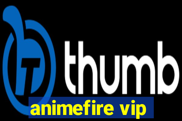 animefire vip