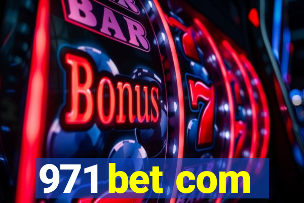 971 bet com