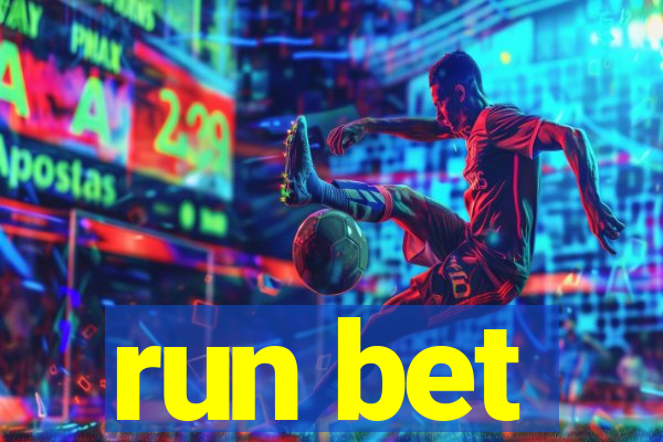 run bet