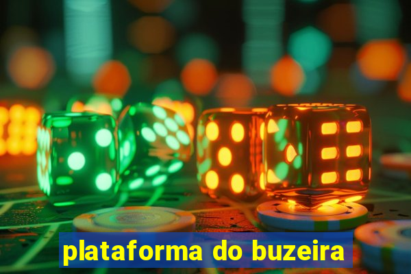 plataforma do buzeira