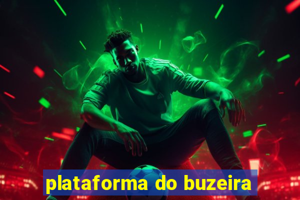 plataforma do buzeira