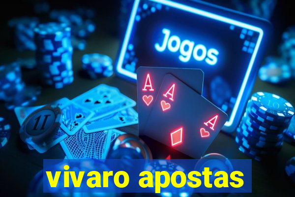 vivaro apostas