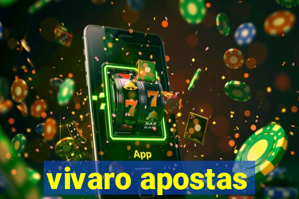 vivaro apostas