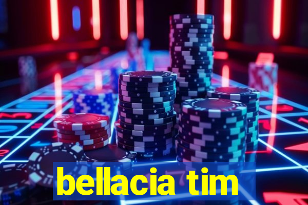 bellacia tim