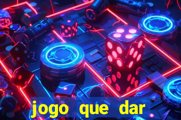 jogo que dar dinheiro no cadastro