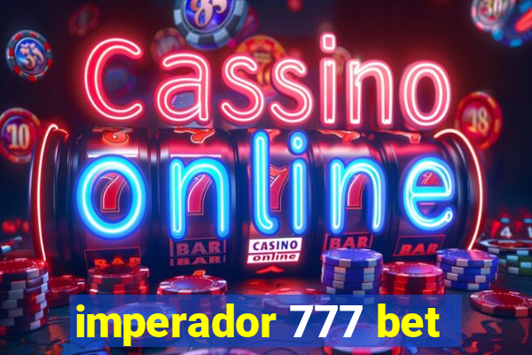 imperador 777 bet