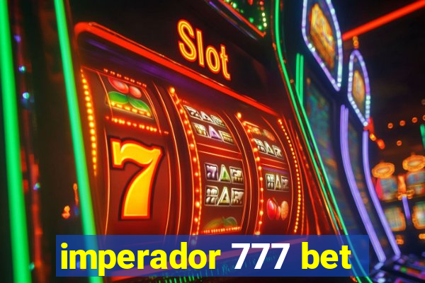 imperador 777 bet