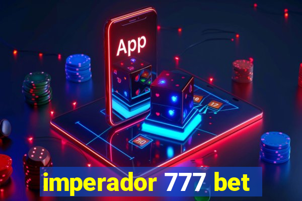 imperador 777 bet