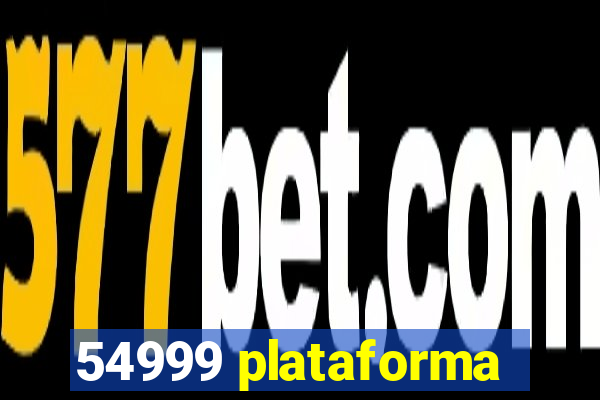 54999 plataforma