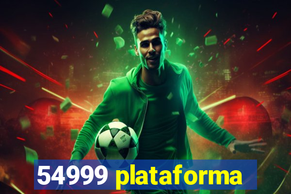 54999 plataforma