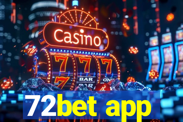 72bet app