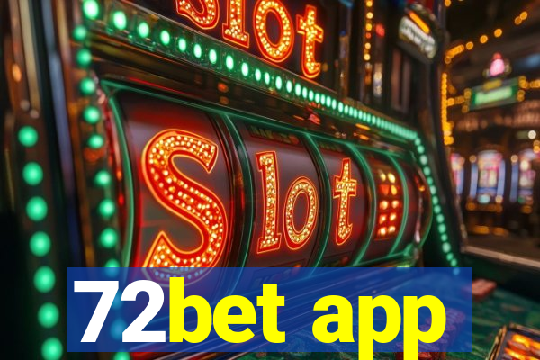 72bet app