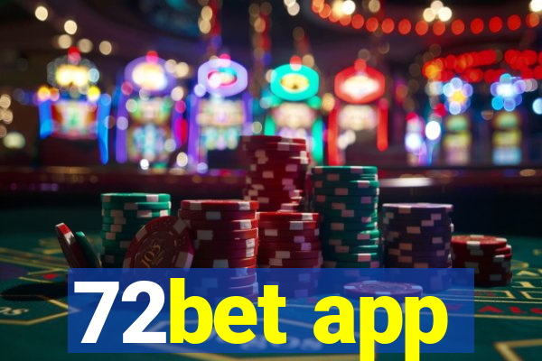 72bet app