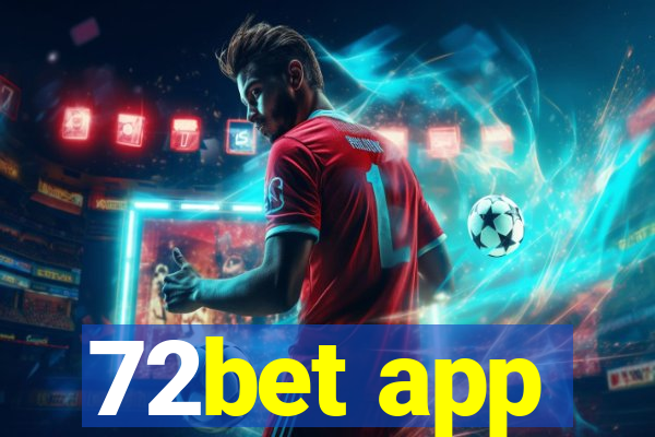 72bet app