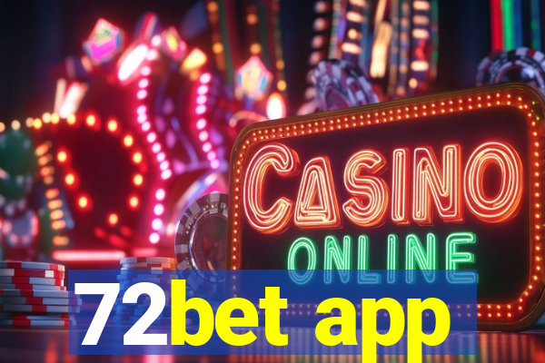 72bet app