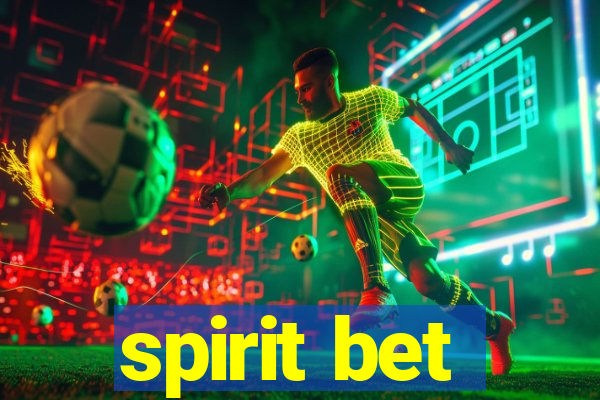 spirit bet