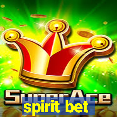 spirit bet