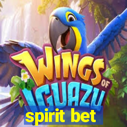 spirit bet