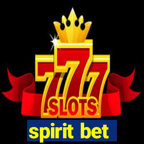 spirit bet