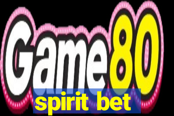 spirit bet