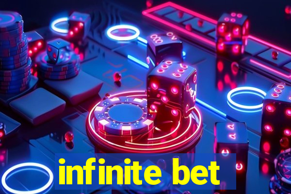 infinite bet