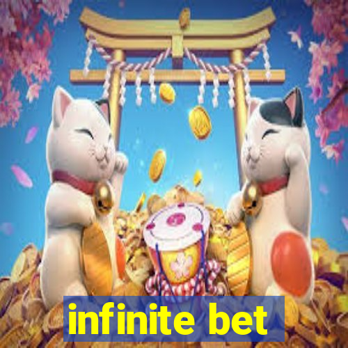 infinite bet