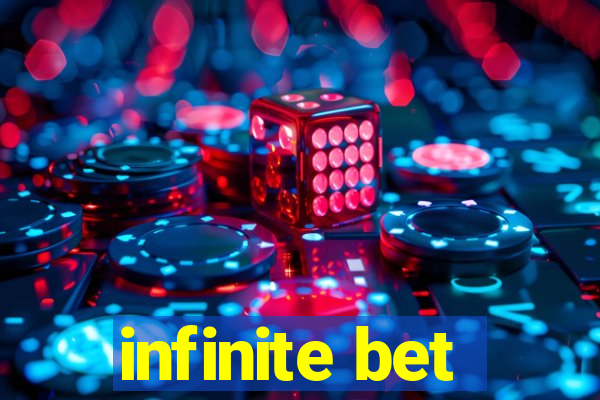 infinite bet