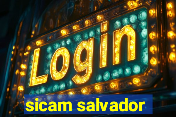 sicam salvador