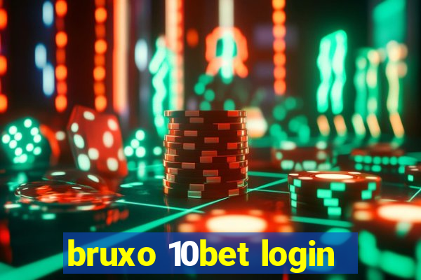 bruxo 10bet login