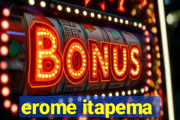 erome itapema