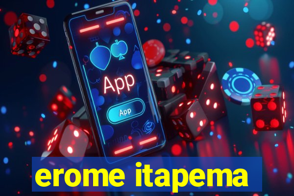 erome itapema