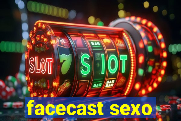 facecast sexo